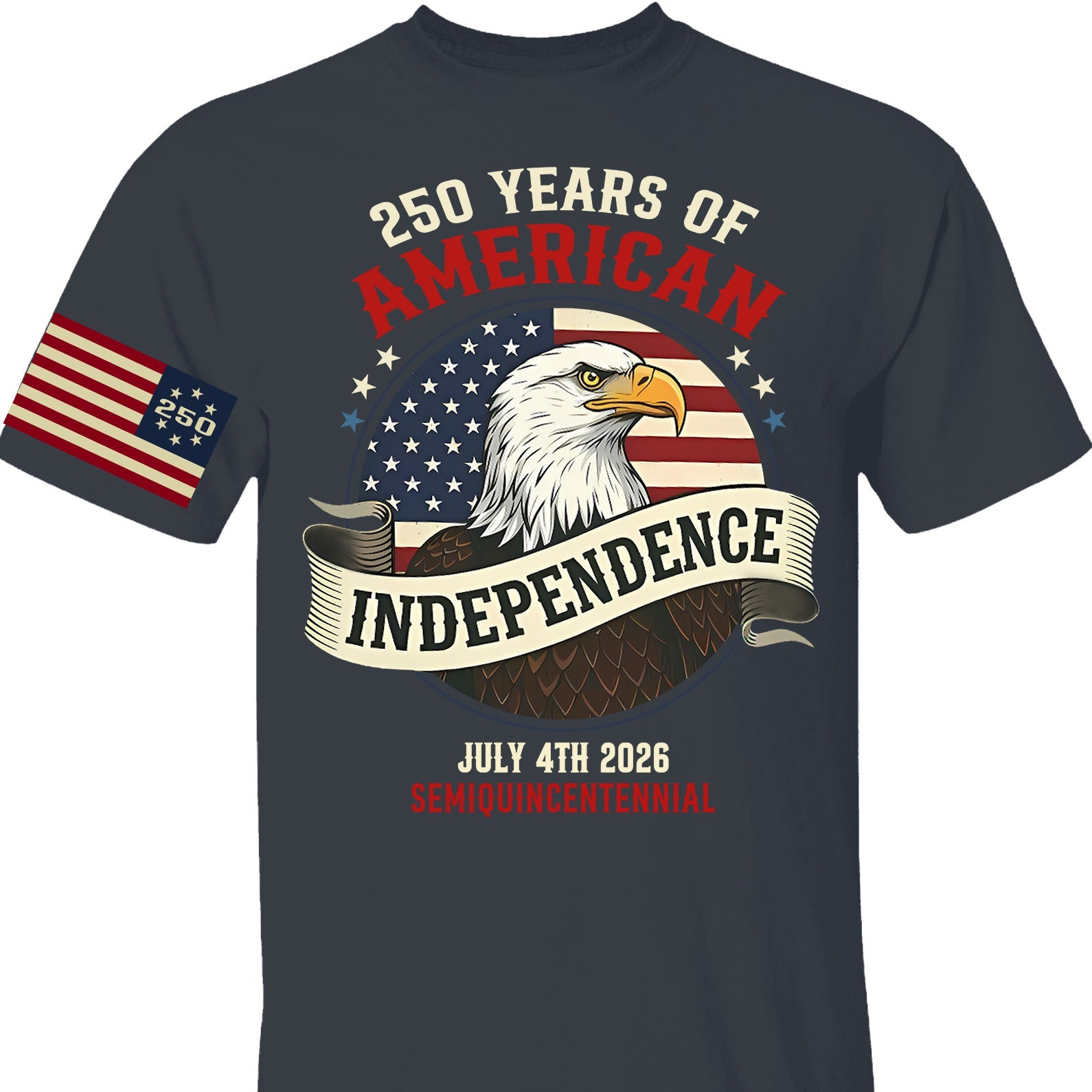 250 Years Of American Independence Shirt | Happy 250th Birthday USA | Patriotic 4th Of July Tee | Independence Day Shirt 682568